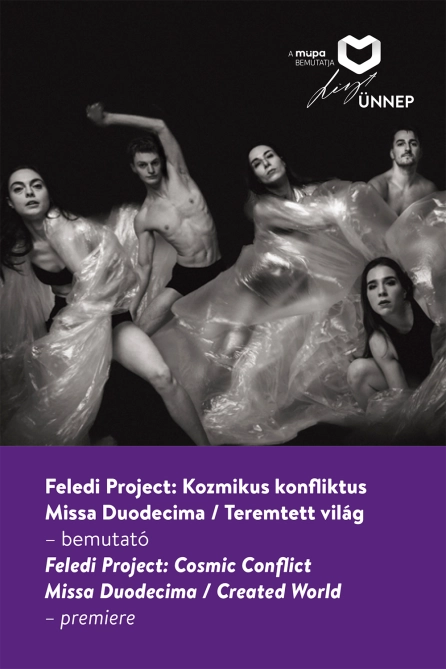 Feledi Project: Kozmikus konfliktus / Missa Duodecima / Teremtett világ – bemutató
